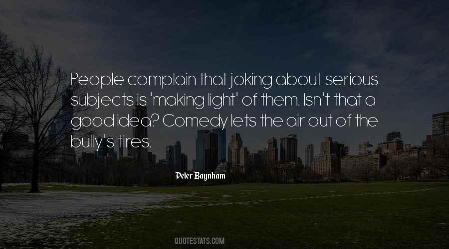 Quotes About Serious Subjects #772321