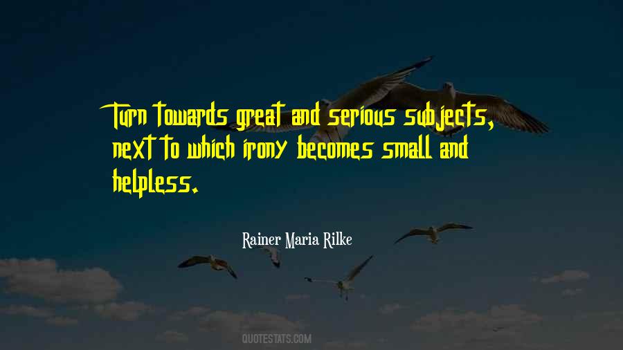 Quotes About Serious Subjects #859426