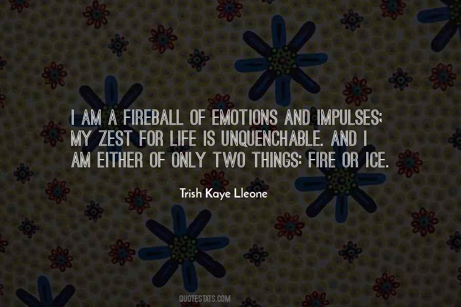 Quotes About Fire And Passion #1262206