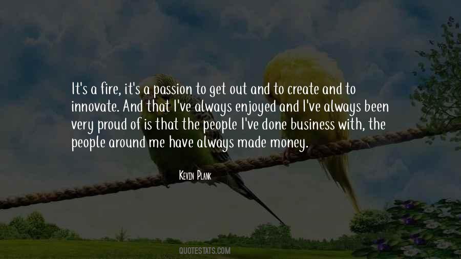 Quotes About Fire And Passion #1479272