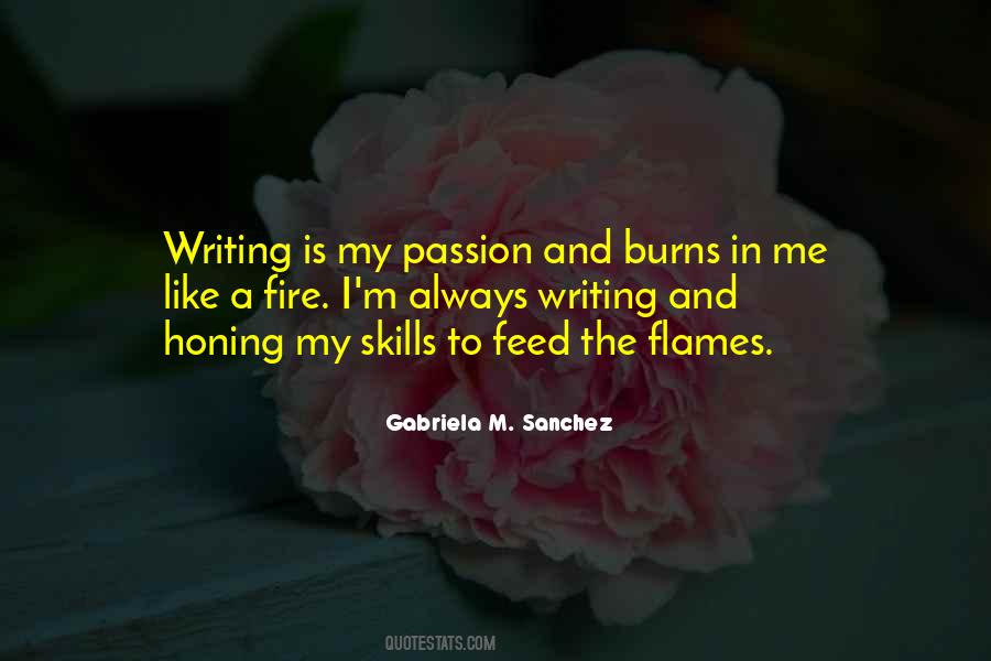 Quotes About Fire And Passion #1551337