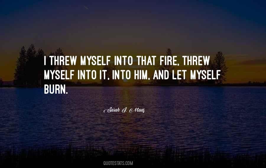 Quotes About Fire And Passion #1871062