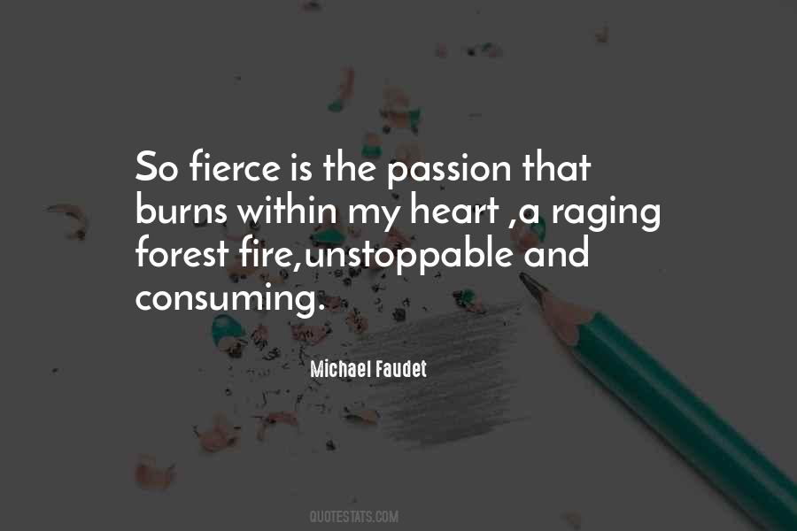 Quotes About Fire And Passion #359316