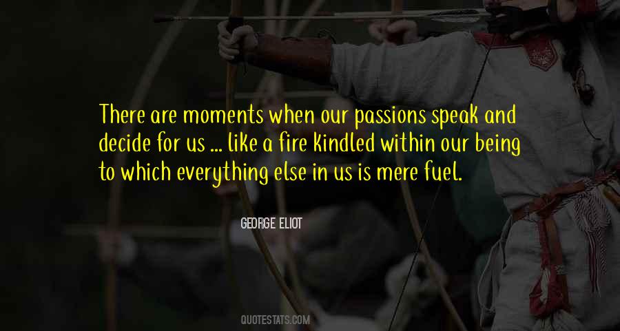 Quotes About Fire And Passion #911445
