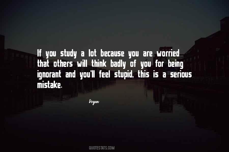 Quotes About Serious Study #1559408