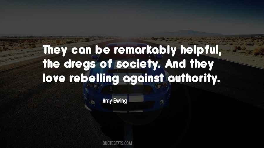 Quotes About Rebelling Against Authority #1217274