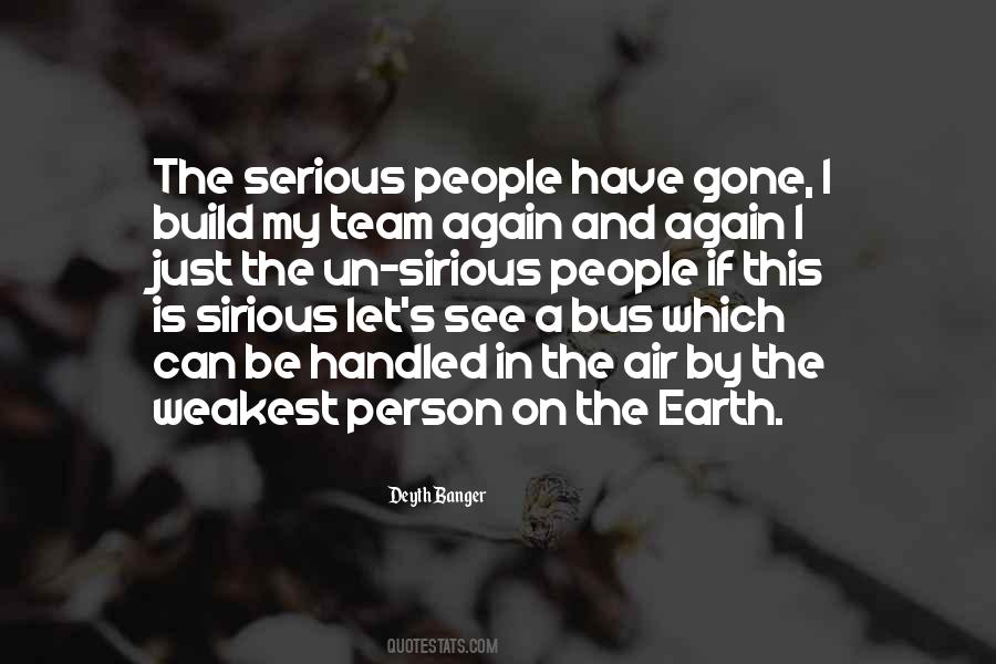 Quotes About Serious People #1302915