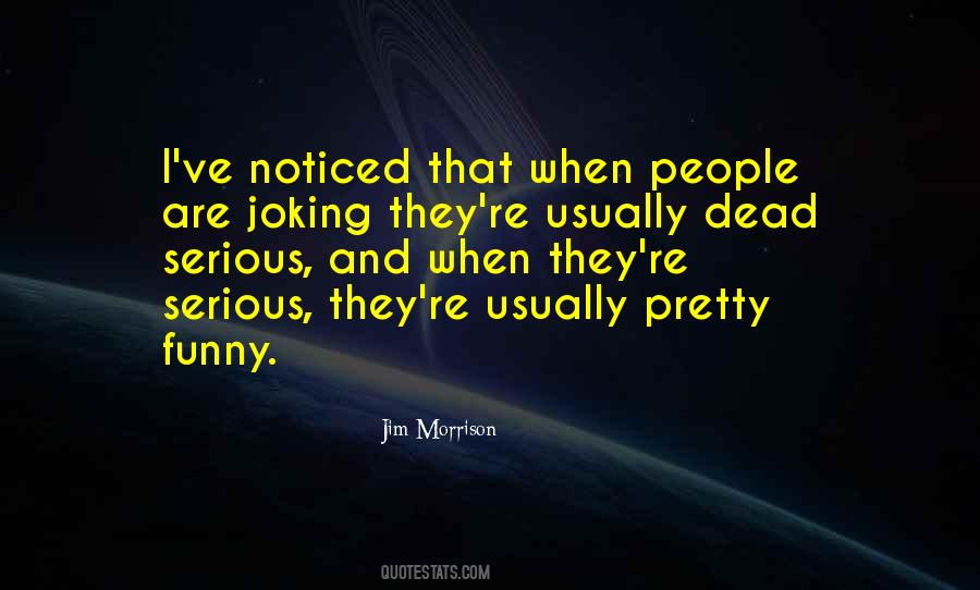 Quotes About Serious People #185102