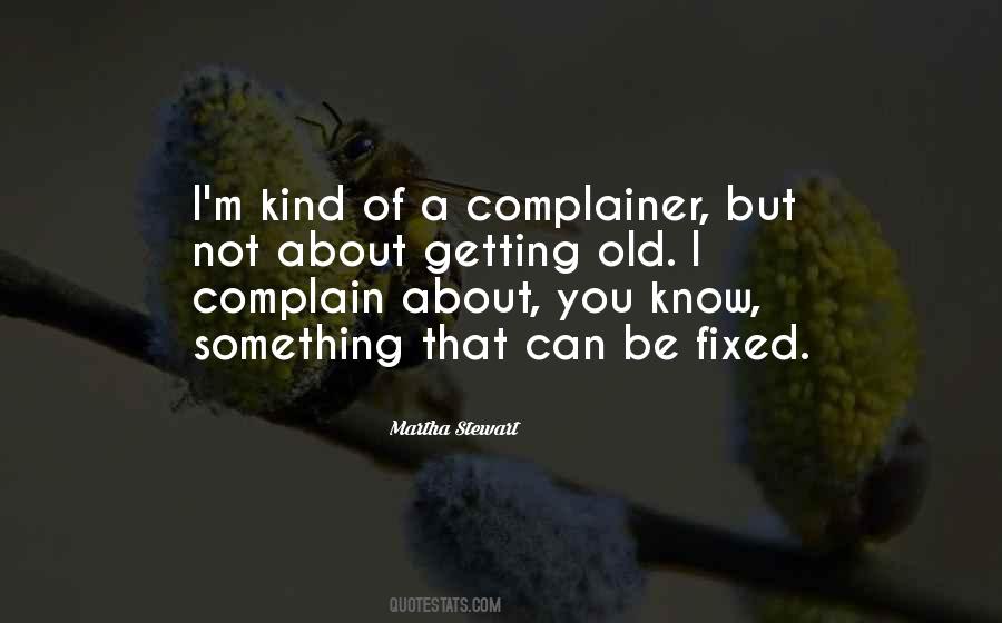 A Complainer Quotes #345293