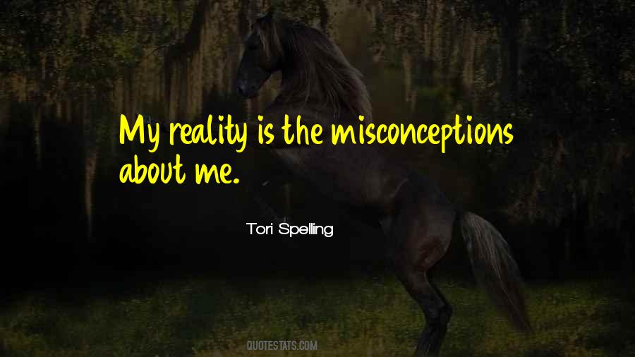 Quotes About Misconceptions #1586434