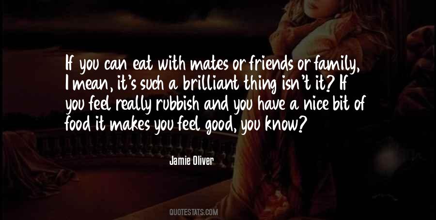 Quotes About Friends Family And Food #413300