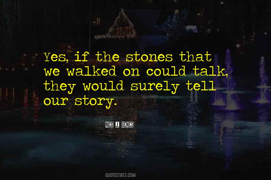 Life Storytelling Quotes #460029