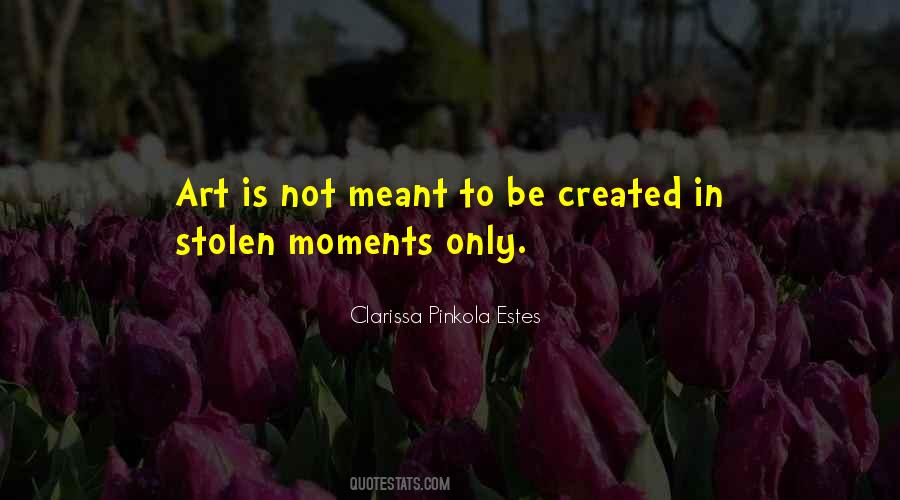 Quotes About Stolen Moments #1138962