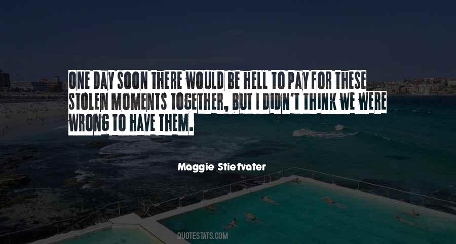 Quotes About Stolen Moments #999185
