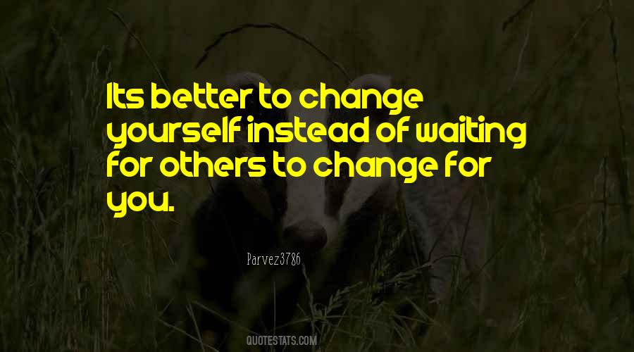 Quotes About Change Yourself #1104745