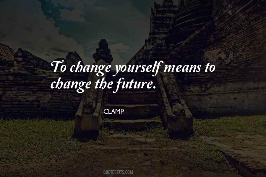 Quotes About Change Yourself #1248254