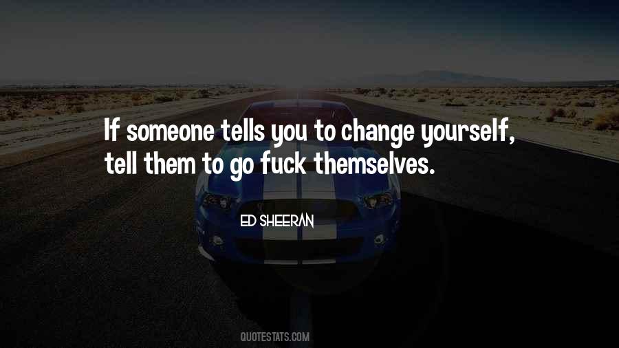 Quotes About Change Yourself #1431658