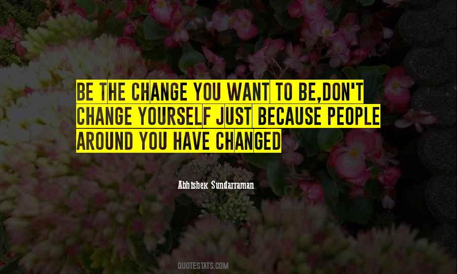 Quotes About Change Yourself #1664241