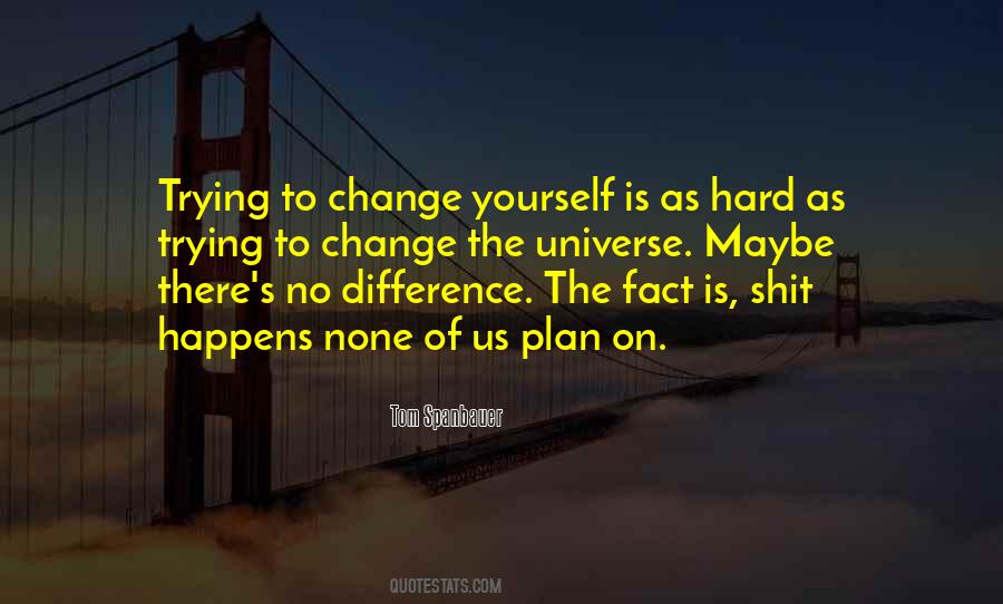 Quotes About Change Yourself #1851907