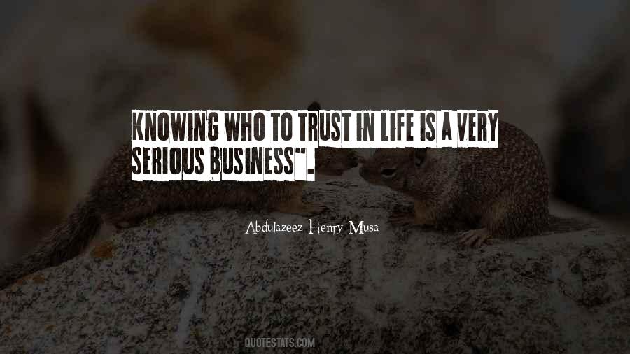 Quotes About Serious Business #1183051