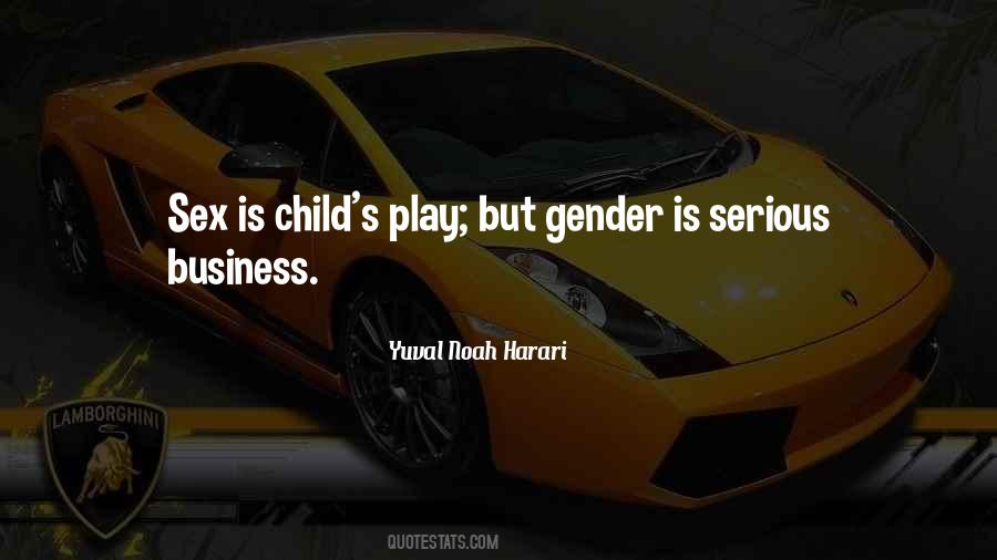 Quotes About Serious Business #360465