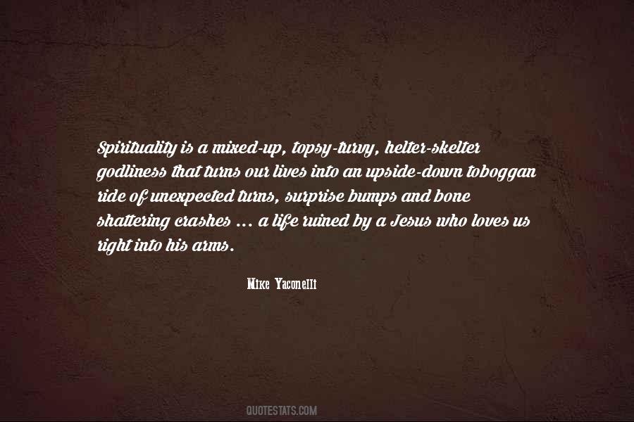 Quotes About Unexpected Life #42173