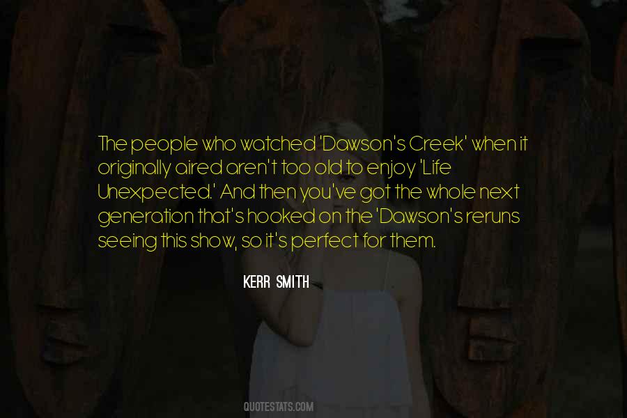 Quotes About Unexpected Life #440938