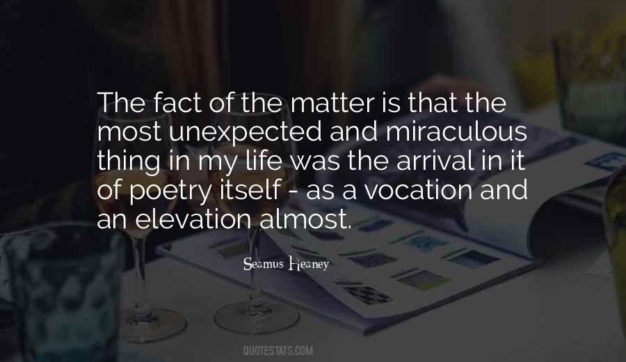 Quotes About Unexpected Life #492061