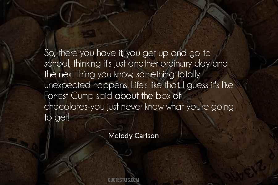 Quotes About Unexpected Life #585457