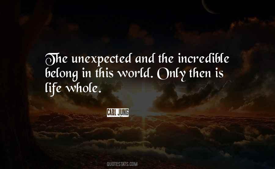 Quotes About Unexpected Life #748051