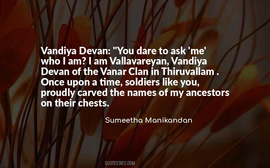 Vandiya Devan Quotes #912479