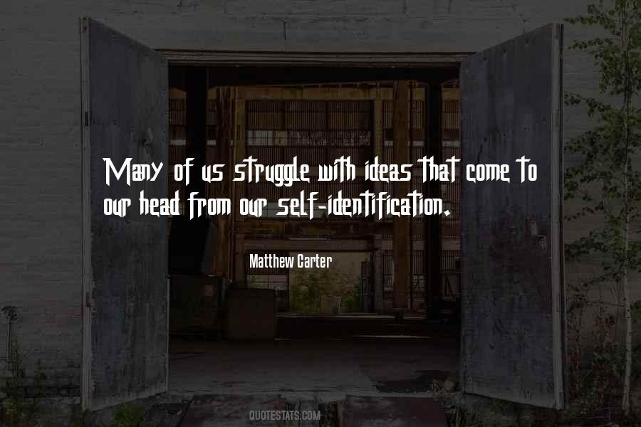 Quotes About Self Identification #1466927