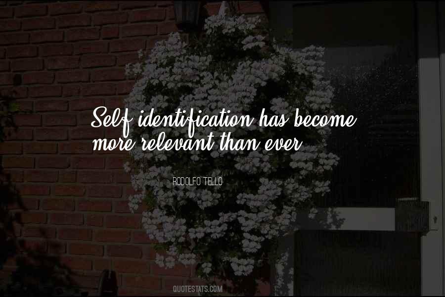 Quotes About Self Identification #1502889