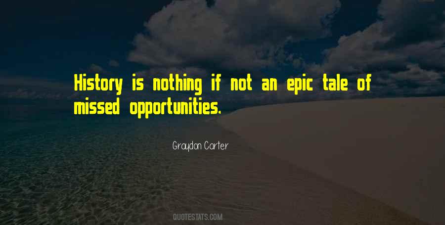 Quotes About Missed Opportunities #1032259