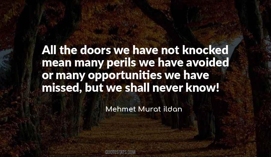 Quotes About Missed Opportunities #1069572