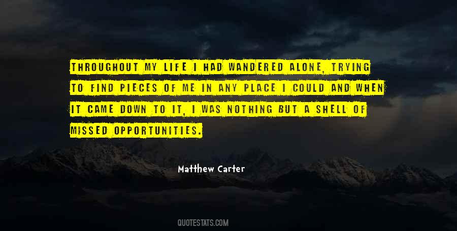 Quotes About Missed Opportunities #1275649