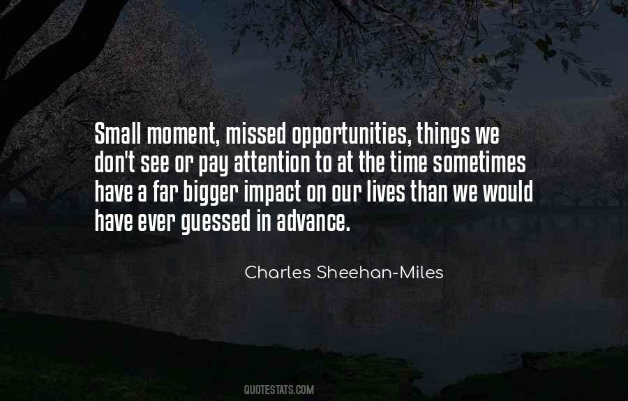 Quotes About Missed Opportunities #1329106
