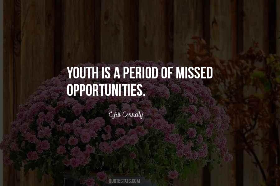 Quotes About Missed Opportunities #1330700