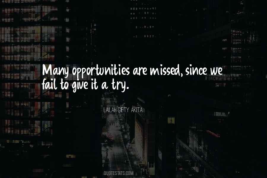 Quotes About Missed Opportunities #559254