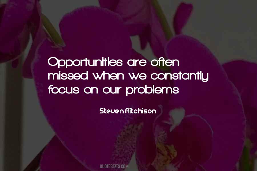 Quotes About Missed Opportunities #769658