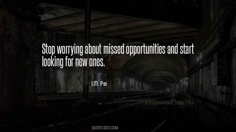 Quotes About Missed Opportunities #865294