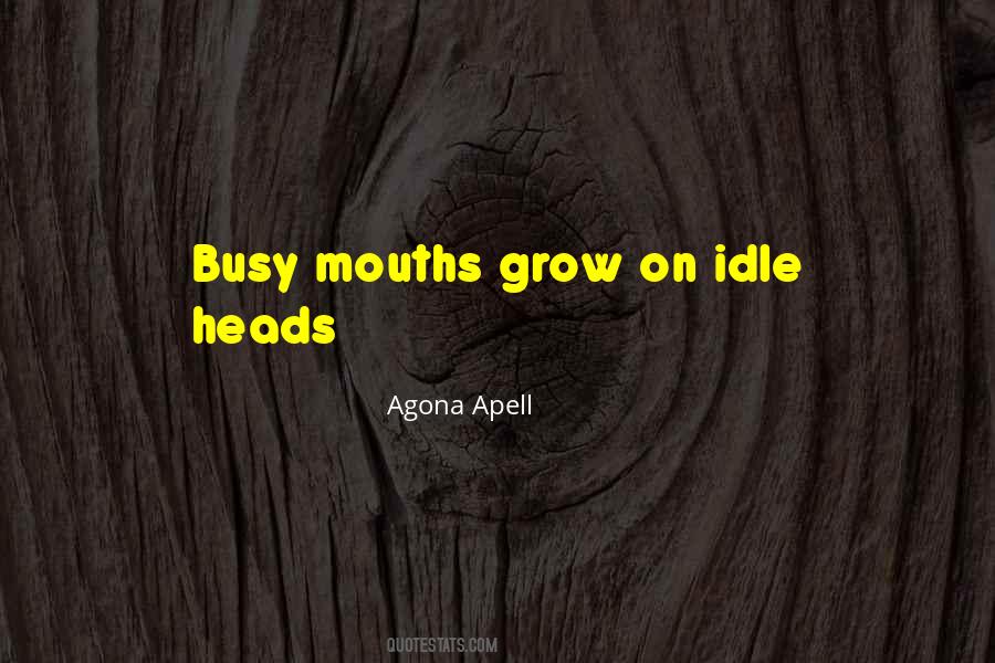 Quotes About Idle Minds #1060136