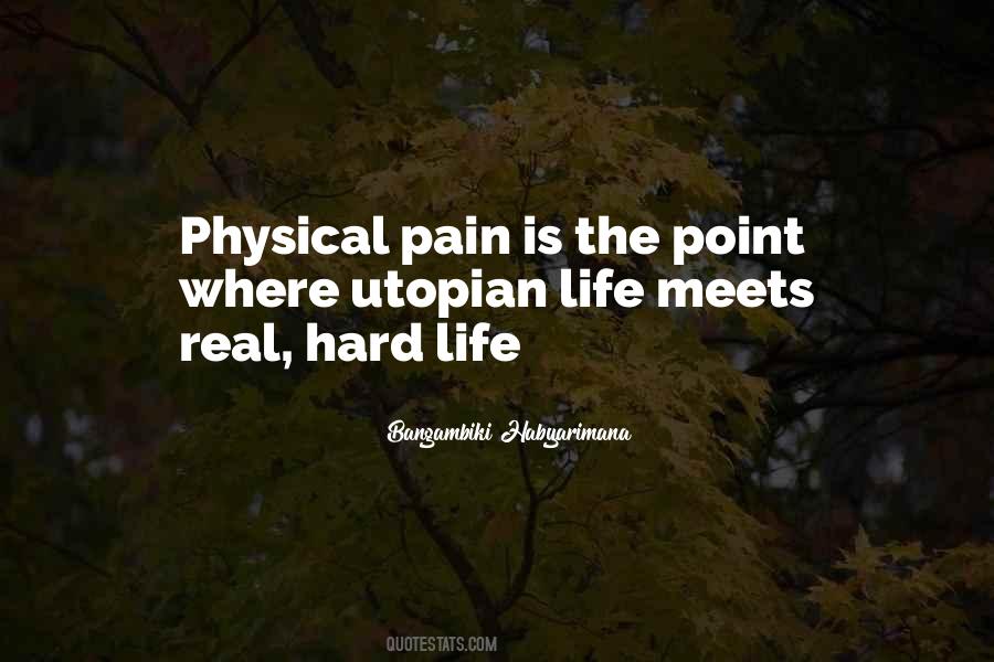 Quotes About Physical Pain #983706