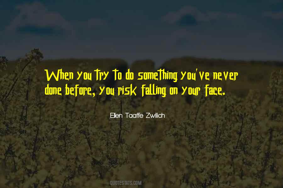 Risk Of Falling Quotes #1414597