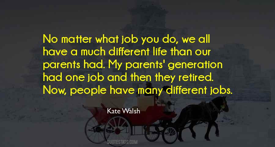 Different Jobs Quotes #226255