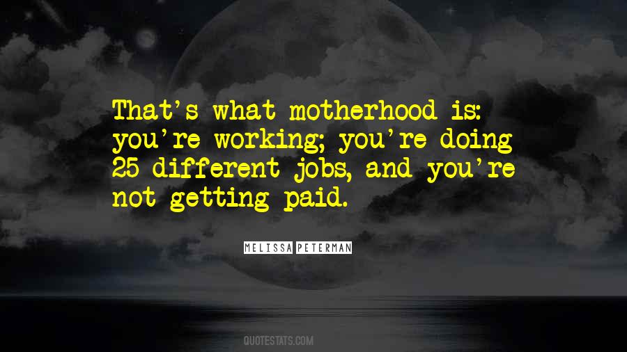 Different Jobs Quotes #918693