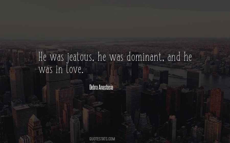 Dominant Love Quotes #1772594