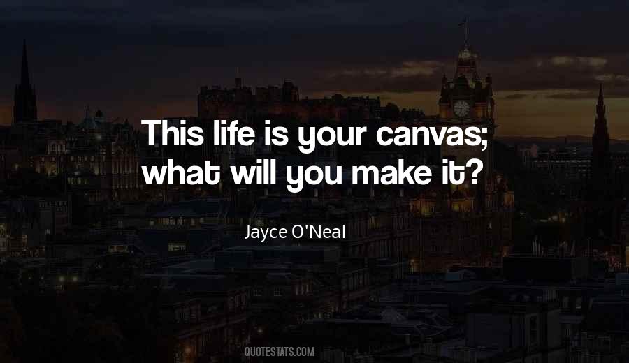 Quotes About Life Canvas #31994