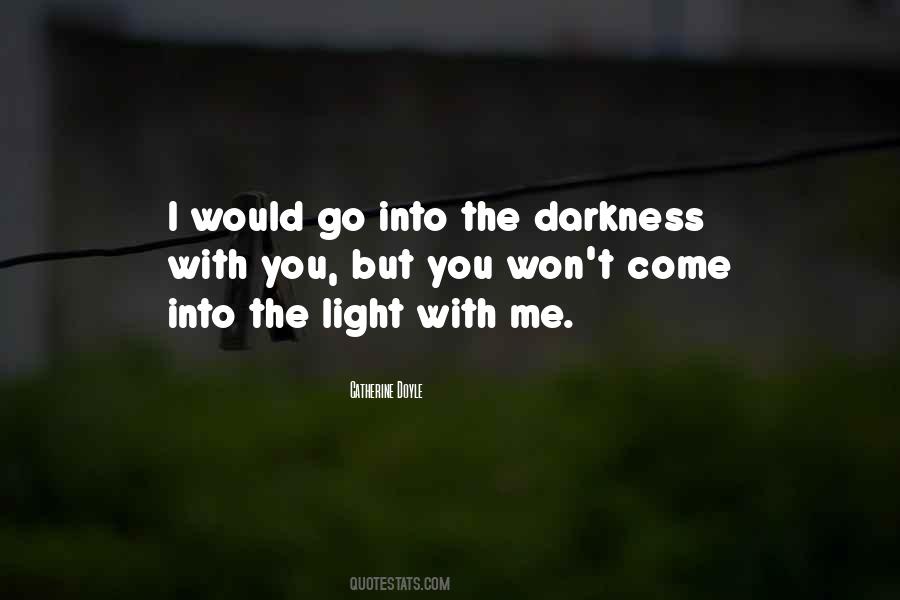 Quotes About Into The Light #1041299