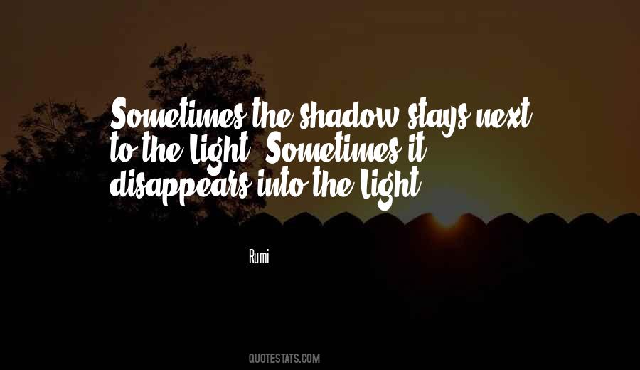 Quotes About Into The Light #1541655